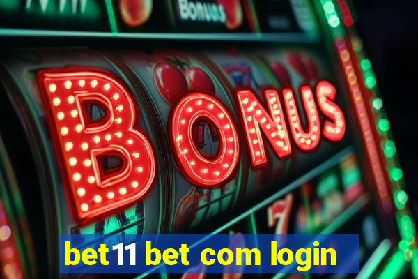 bet11 bet com login